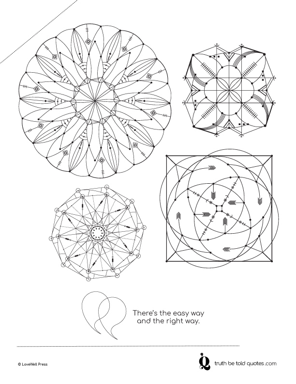 Coloring page with quote about the easy way and the right way, with imagery of patterns