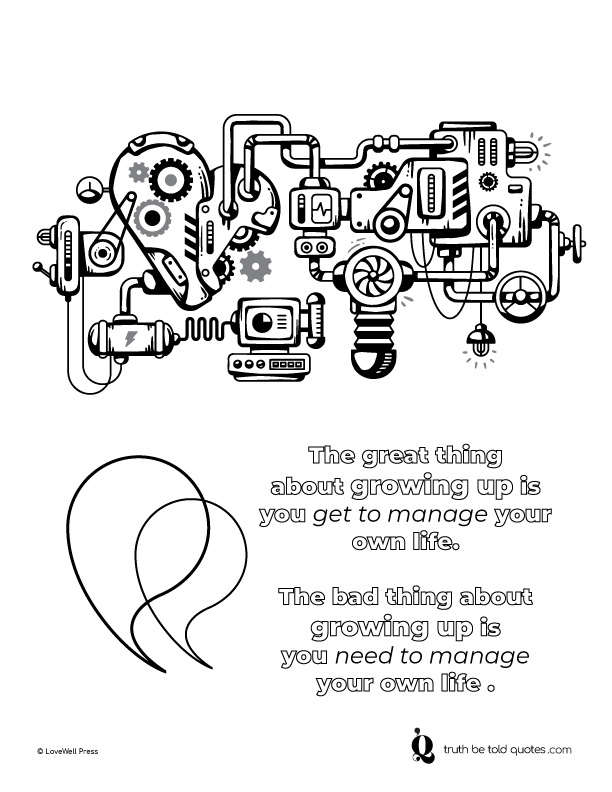 Free coloring page with quote about growing up with image of heart machine 