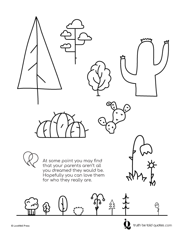 Free coloring page with quote parents being who they are, with imagery of different types of trees