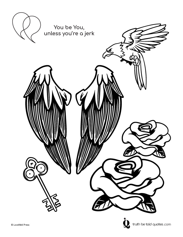 Free coloring page with quote being unique without being a jerk, with imagery of traditional tattoos